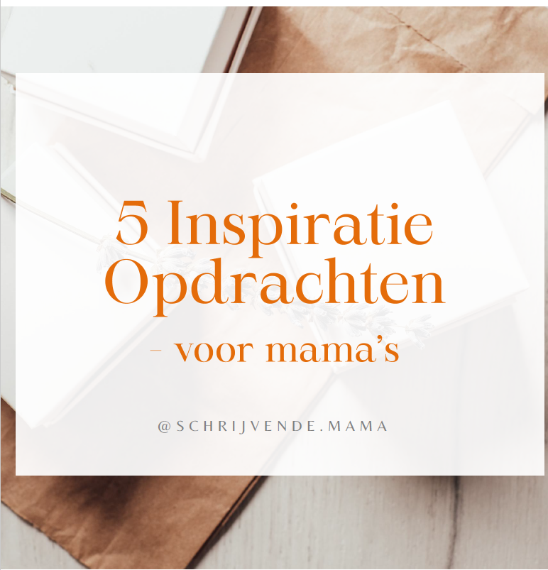 5 Inspiratie Opdrachten - Voor Mama's